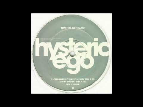Hysteric Ego - Time To Get Back (Ruff Driverz Mix)