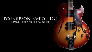 Video thumbnail for 1961 Gibson ES-125 TDC and 1961 Fender Tremolux by Emerald City Guitars