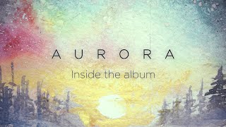Inside the Aurora album | Backstage — In the Shadow of Being