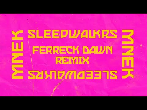 Sleepwalkrs - More Than Words (feat. MNEK) [Ferreck Dawn Remix] (Official Audio)
