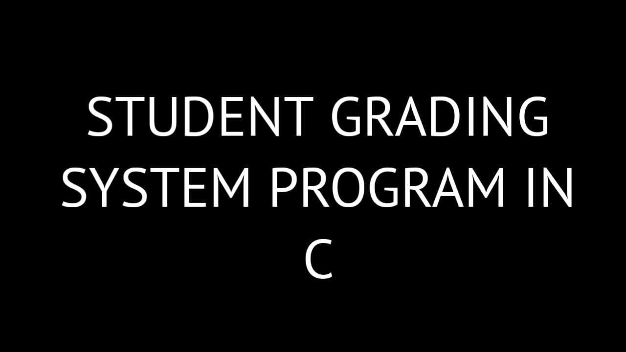 6. Student Grading System in C Programming | Calculate Grades and Averages Easily