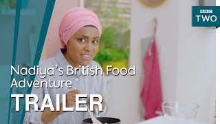 Nadiya's British Food Adventure: Trailer - BBC Two