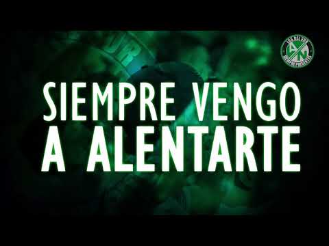 "Por Sos Verde Me Muero" Barra: Los del Sur • Club: Atlético Nacional