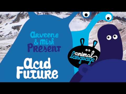 Arveene & Misk presents Acid Future - Don't Stop