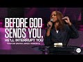 Before God Sends You He Ll Interrupt You Sarah Jakes Roberts Sermon