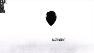 Call Me No One - Last Parade (2012) Full Album