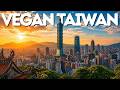 ️ Exploring Taiwan S Incredible Vegan Food Scene