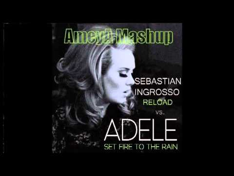 Set Fire To The Rain vs. Reload (AmeyA Mashup)