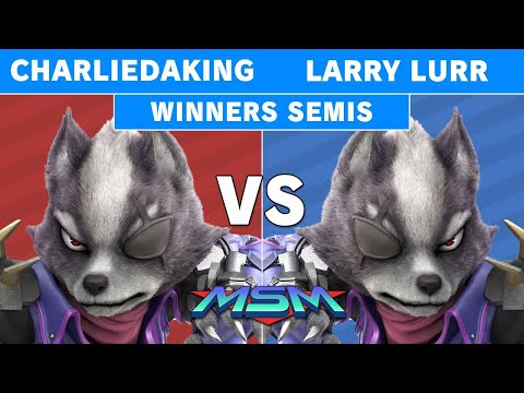 MSM 225 - Charliedaking (Wolf) Vs Larry Lurr (Wolf) Winners Semis - Smash Ultimate