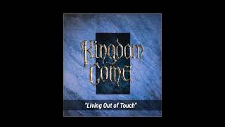 Kingdom Come &quot;Living Out of Touch&quot; ~ from the album &quot;Kingdom Come&quot;