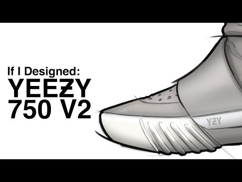If I Designed: Adidas YEEZY Boost 750 V2 Video