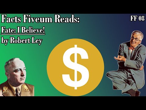 Facts Fiveum Presents: FATE: I Believe! By Robert Ley