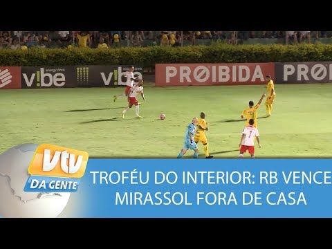 Troféu do Interior: Red Bull vence Mirassol fora de casa