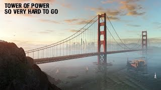 Watch Dogs 2 Soundtrack | Tower Of Power - So Very Hard To Go