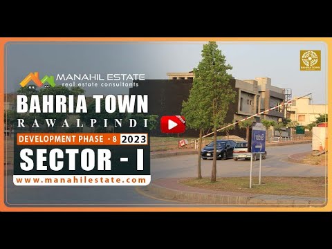 Sector I, Bahria Town – Phase 8 Rawalpindi – Development Update 2023 – Manahil Estate