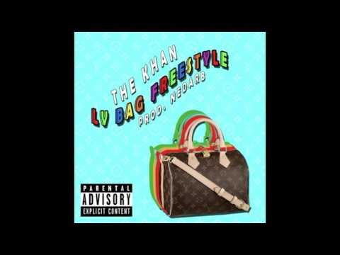 THE KHAN - LV BAG FREESTYLE (Prod. by NEDARB)