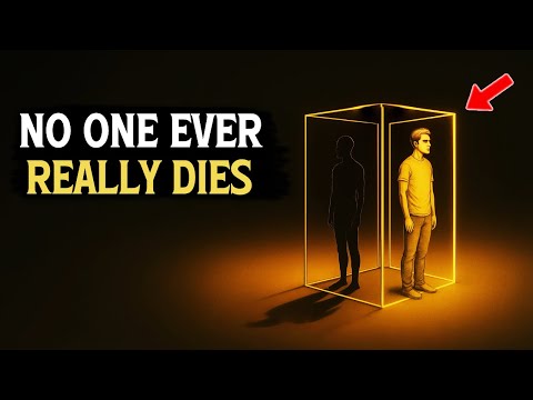 The Illusion of Death: You Don’t Die — Reality Just Shifts (This will shock you)