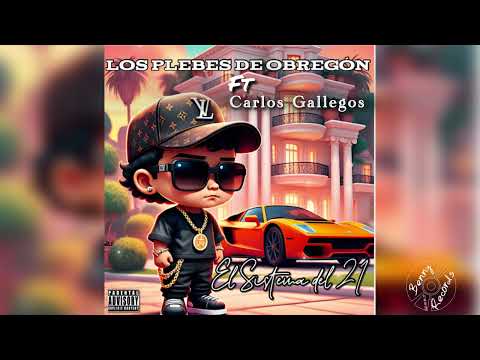 El sistema del 21 - Los plebes de Obregón en vivo 2025