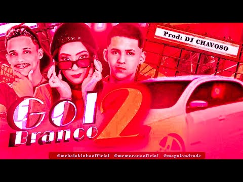 🔵🔴 BREGÃ FUNK MC BALAKINHA, MC GUI ANDRADE E MC MORENA - GOL BRANCO 2 - BREGA FUNK 2022