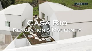 Portugal : Casa Rio, an old farmhouse turns into a contemporary residence - LUXE