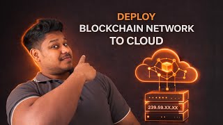How to Deploy a Blockchain Network on Cloud (AWS / GCP / Azure / DigitalOcean)