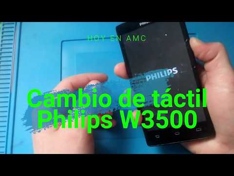 Cambio de táctil Philips W3500 // Como abrir Philips W3500 // Cambio de módulo