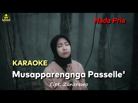 KARAOKE - MUSAPPARENGNGA PASSELLE ( NADA PRIA )