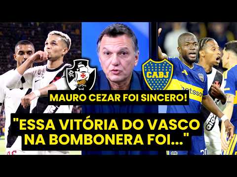 MAURO CEZAR: “NÃO IMPORTA! Essa VITÓRIA do VASCO sobre o BOCA JUNIORS na BOMBONERA foi…”