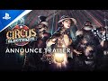 Circus Electrique - Announce Trailer | PS5, PS4
