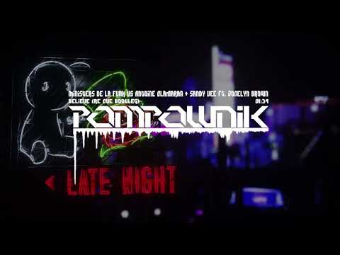 Ministers De La Funk vs Antoine Clamaran & Sandy Vee feat Jocelyn Brown   - Believe (Re Cue Bootleg)