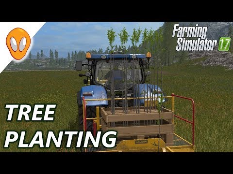 Farming Simulator 17 | Planting Trees | Goldcrest Valley E21