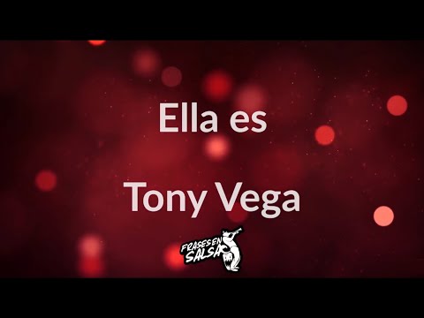 Ella es letra - Tony Vega (Frases en Salsa)