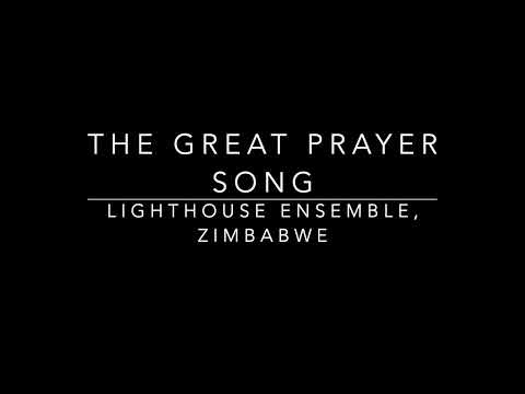 Lighthouse Ensemble Zimbabwe (SDA) - The Great Prayer Song