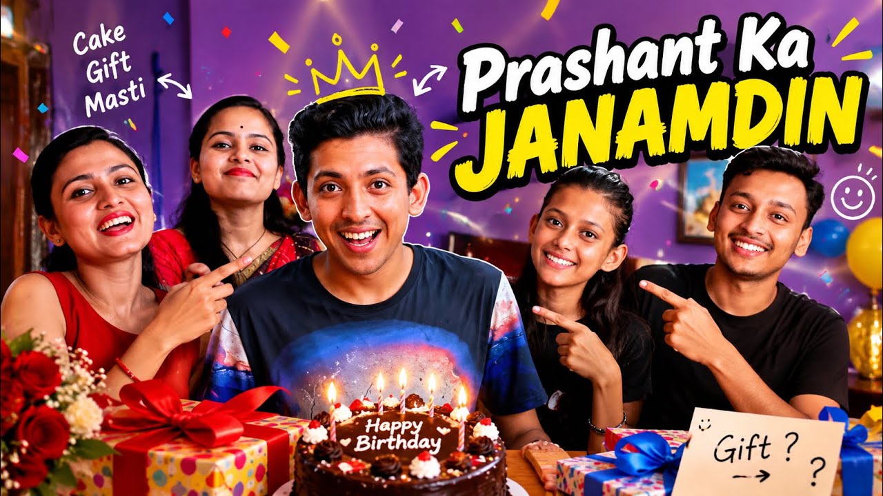 Prashant Ka Janamdin | Prashant Sharma Entertainment