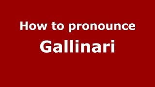 How to pronounce Gallinari