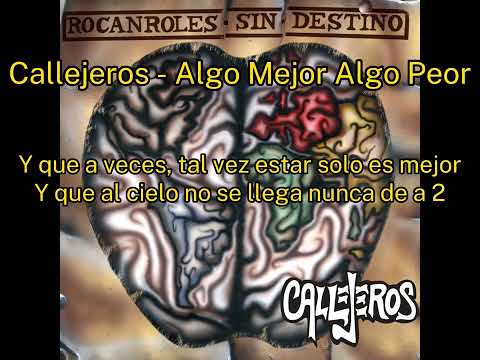 4- ALGO MEJOR ALGO PEOR (LETRA) CALLEJEROS
