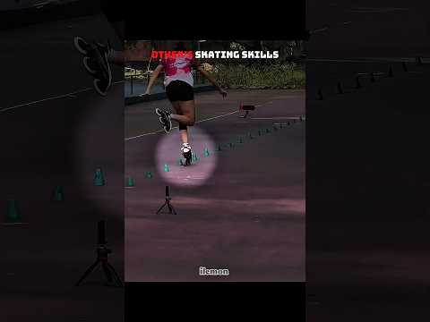 Others skating skills vs last one