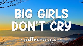 Big Girls Don&#39;t Cry - Fergie (Lyrics) 🎵