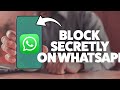 How To Block Someone On WhatsApp Without Them Knowing 2025 IPhone Android