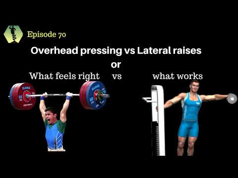 SSD Podcast Ep.70: Overhead press vs lateral raise, or: what feels right vs what works