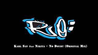 Karl Sav and Nikita - No Doubt (Original Mix)