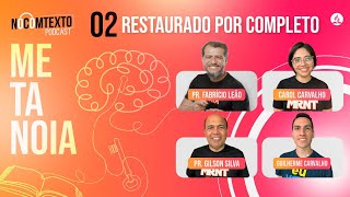 Lição 2 - RESTAURADO POR COMPLETO | 🎙 NoComTexto Podcast - Escola Sabatina Jovem