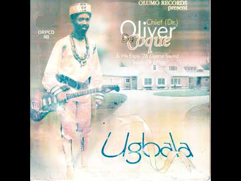 Ugbala - Chief Dr. Oliver De Coque & His Expo '76 Ogene Sound Super of Africa