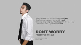 Download lagu LILYO - Don't Worry (Lyric Video) mp3