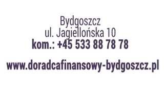 Kredyty Bydgoszcz, Toruń - Doradca Finansowy - bezpłatna analiza - 533 88 78 78