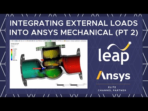 Integrating External Loads into Ansys Mechanical (Part 2)