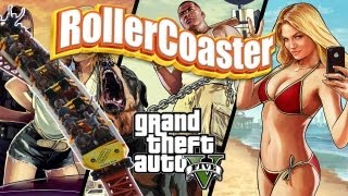 GTA V Rollercoaster Ride