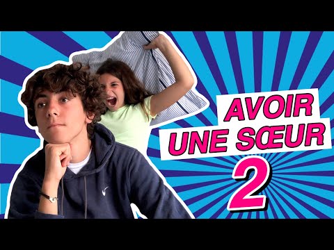 AVOIR UNE SOEUR 2 - Eliott & Bianca