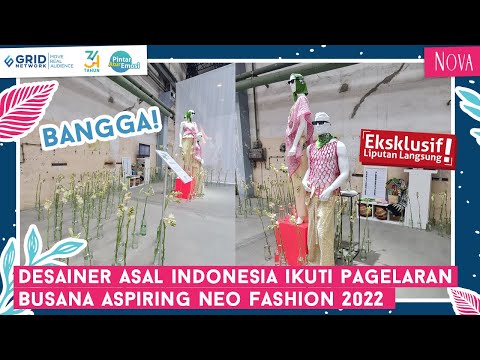 Bangga! Desainer Asal Indonesia Ikuti Pagelaran Busana Aspiring Neo Fashion 2022
