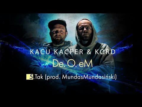 Kacu Kacper & Kord - Tak (prod. MundasMundasiński)